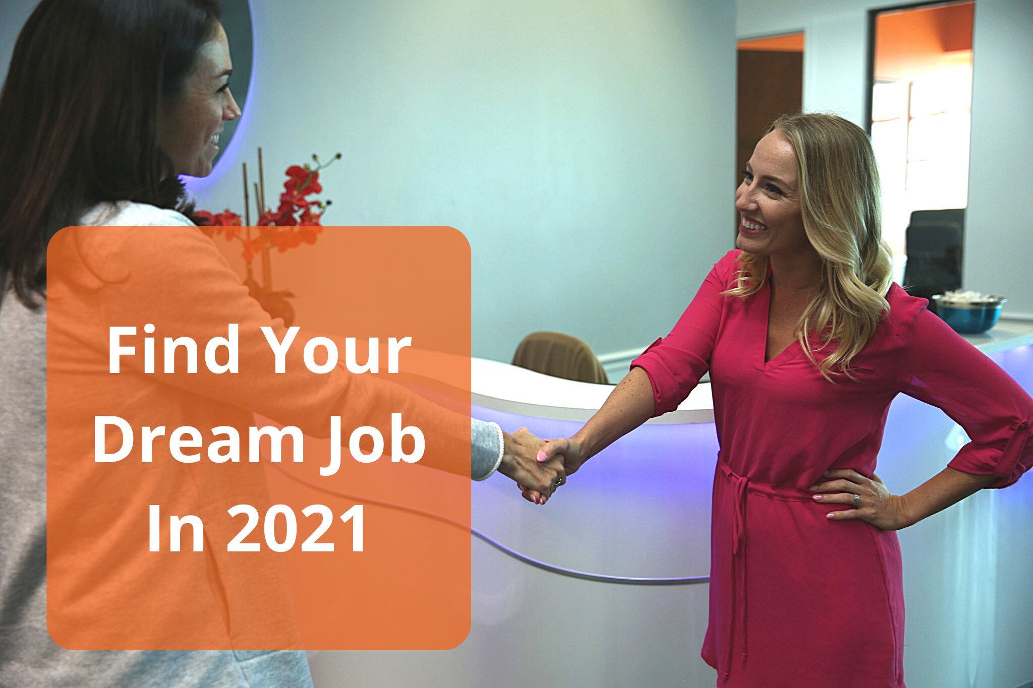 Find Your Dream Job In 2021